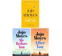 Jojo Moyes 3 Books Collection Set (Still Me, Me Before You, After You)