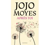 Jojo Moyes Après toi: Roman (Tascabile)