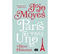 Jojo Moyes París para uno y otras historias / Paris for One and Othe (Tascabile)