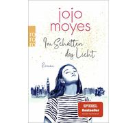 Jojo Moyes Silke Jellinghaus Im Schatten das Licht (Tascabile)
