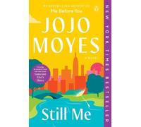 Jojo Moyes Still Me (Tascabile) Me Before You Trilogy