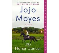 Jojo Moyes The Horse Dancer (Tascabile)