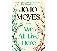 Jojo Moyes We All Live Here (Tascabile)