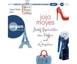 Jojo Moyes Zwölf Geschichten vom Hoffen und Wünschen (CD)