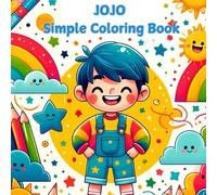 JOJO Simple Coloring Book: Cute and Cozy with the Simple Beautiful Everyday Life Moments