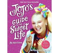 JoJo Siwa JoJo's Guide to the Sweet Life (Tascabile)