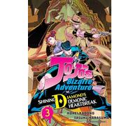 JoJo's Bizarre Adventure: Shining Diamond's Demonic Heartbreak, Vol. 3: Volume 3