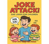 Joke Attack: Dad Jokes For Children: Silly Dad Jokes for Children of all ages