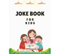 Joke Book for Kids: Laugh-Out-Loud Fun for Ages 6-12! A Clean, Corny, and Hilarious Book for Boys and Girls - Perfect for Early Readers, Road Trips, Birthday Gifts, and Family Fun