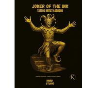 JOKER OF THE INK: TATTOO ARTIST LOGBOOK: Client Records • Appointment Tracker • Sketch Pages • Aftercare Notes