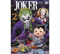 Joker: One Operation Joker (Manga) 02: Begleite Batmans Erzfeind in seinem verrückten Alltag als Papa!