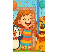 Jokes Book for Little Comedians: Giggles, Chuckles, and Big Belly Laughs for Little Stars