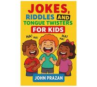 Jokes, Riddles and Tongue Twisters for Kids