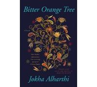 Jokha Alharthi Bitter Orange Tree (Tascabile)