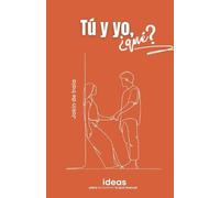 Jokin De Irala Tú y yo, ¿qué? (Tascabile) Enamoramiento, Amor Y Sexualidad