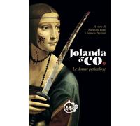 Jolanda & Co. Le donne pericolose (Copertina flessibile) Nuovo