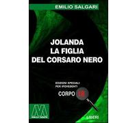 Jolanda la figlia del Corsaro Nero. [Edizione per Ipovedenti] - [Marcovalerio]