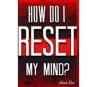 Jolanda Rood How do I reset my Mind? (Tascabile)
