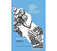 Jolande Jacobi Complex/Archetype/Symbol in the Psychology of C.G. Ju (Tascabile)
