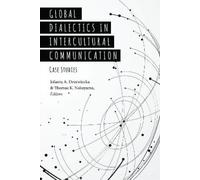Jolanta A. Drzew Global Dialectics in Intercultural Communic (Copertina rigida)