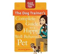 Jolanta Benal The Dog Trainer's Complete Guide to a Happy, Well-Beha (Tascabile)