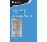 Jolanta Szpyra-Kozłowska Pronunciation in EFL Instruction (Tascabile)