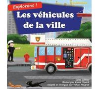 Jolas Wittler Explorons Les véhicules de la ville (Copertina rigida)