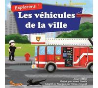 Jolas Wittler Explorons Les véhicules de la ville (Tascabile) Explorons