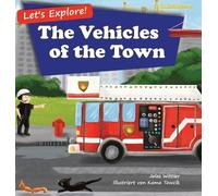 Jolas Wittler Let's Explore The Vehicles of the Town (Copertina rigida)
