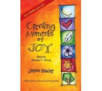 Jolene Brackey Creating Moments of Joy Along the Alzheimer's Journey (Tascabile)