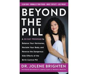 Jolene Brighten Beyond the Pill (Tascabile)