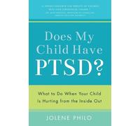 Jolene Philo Does My Child Have PTSD? (Tascabile)