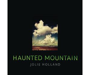 Jolie Holland Haunted Mountain (Vinyl LP) 12" Album