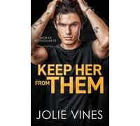 Jolie Vines Keep Her from Them (McRae Bodyguards, #4) (Tascabile)