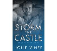 Jolie Vines Storm the Castle (Marry the Scot, #1) (Tascabile)
