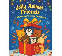 Jolly Animal Friends Coloring Book - A Christmas Coloring Adventure: 50 Pages of adorable festive animals | 8.5" x 11" | Coloring Book for toddlers and kids