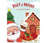 Jolly & Bright: Fun & Festive Coloring Pages for All Ages