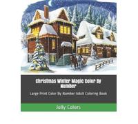 Jolly Colors Christmas Winter Magic Color By Number (Tascabile)
