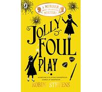 Jolly Foul Play: A Murder Most Unladylike Mystery