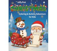 Jolly Fun Christmas Coloring & Activity Adventure for Kids