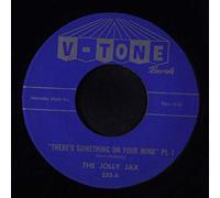 JOLLY JAX - there's something on your mind