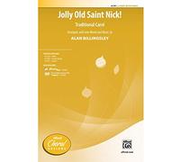 Jolly Old Saint Nick! - Traditional Carol / arr., with new words and music, by Alan Billingsley - Choral Octavo - 2-Part