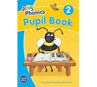 Jolly Phonics Pupil Book 2: in Print Letters (British English edition)