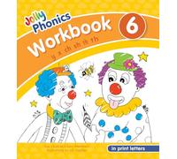 Jolly Phonics Workbook 6: In Print Letters: Y X Ch Sh Th Soft Th Hard