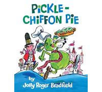 Jolly Roger Bradfield Pickle-Chiffon Pie (Tascabile)