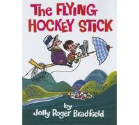 Jolly Roger Bradfield The Flying Hockey Stick (Copertina rigida)