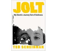 Jolt: My Electric Journey Out of Darkness
