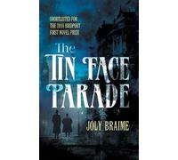 Joly Braime The Tin Face Parade (Tascabile)