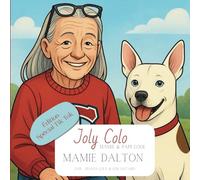 Joly Colo - Mamie & Papi Cool: Mamie Dalton