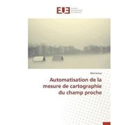Jomaa-B Automatisation de la Mesure de Cartographie Du Champ Proche (Tascabile)